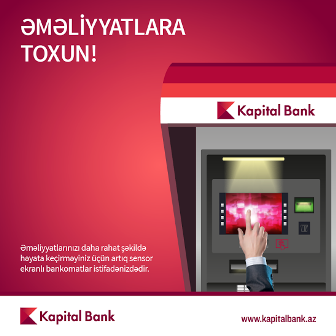 “Kapital Bank” müştərilərinin işini asanlaşdırır