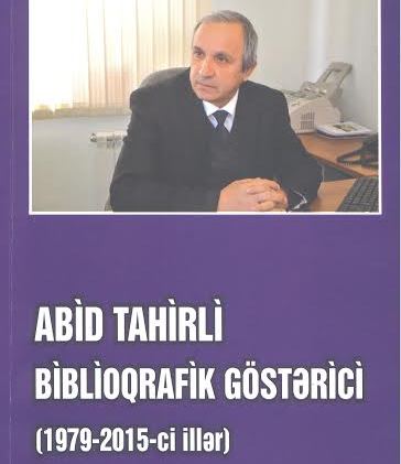 Abid Tahirli haqda kitab çıxdı 