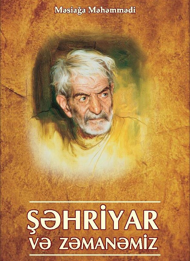 Tanınmış şərqşünas Şəhriyar haqqında yeni kitab yazdı