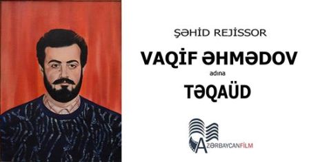 “Azərbaycanfilm” kinostudiyası şəhid rejissorun adına təqaüd təsis etdi