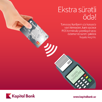Kapital Bank təmassız ödəniş kartlarını təqdim edir