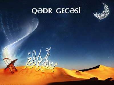 Bu gün Ramazan ayının sonuncu Qədr gecəsi olacaq...  