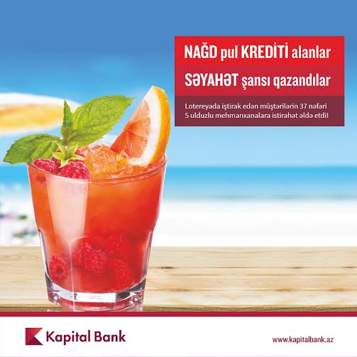 Kapital Bank-ın 37 m&uuml;ştərisi səyahət paketi qazanıb