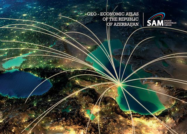"Azərbaycanın Geoiqtisadi Atlası" nəşr edilib