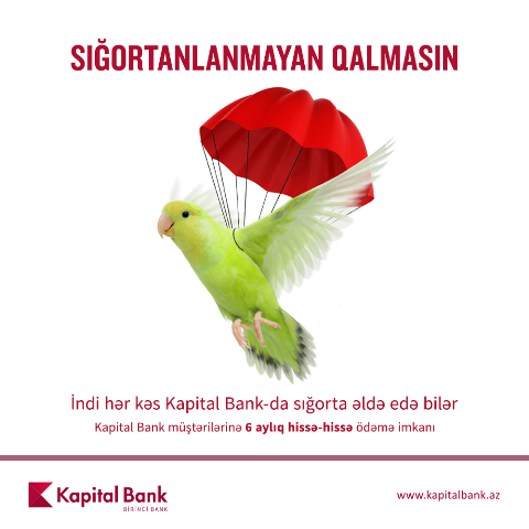 Kapital Bank kreditlə sığorta paketləri təklif edir