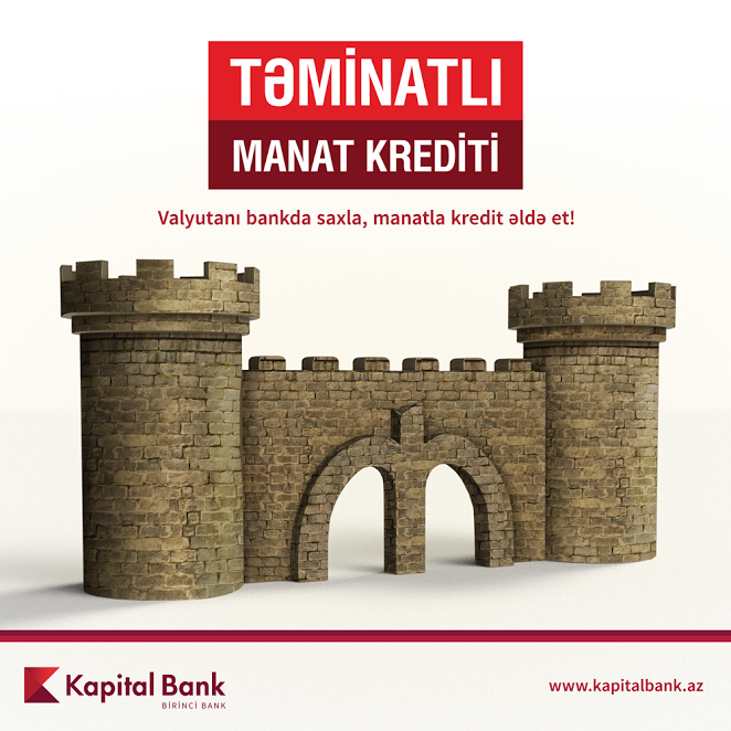 Kapital Bank təminatlı manat krediti təklif edir