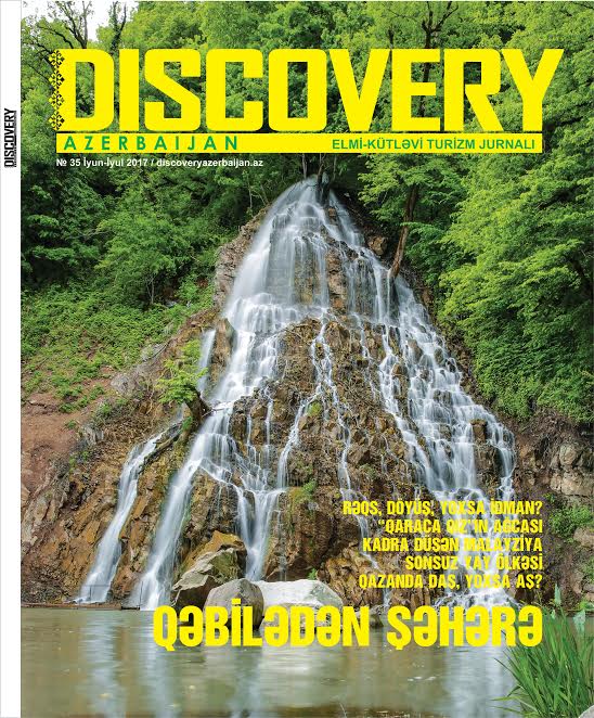 "Discovery Azerbaijan" jurnalının yeni Yay nömrəsi çapdan çıxıb