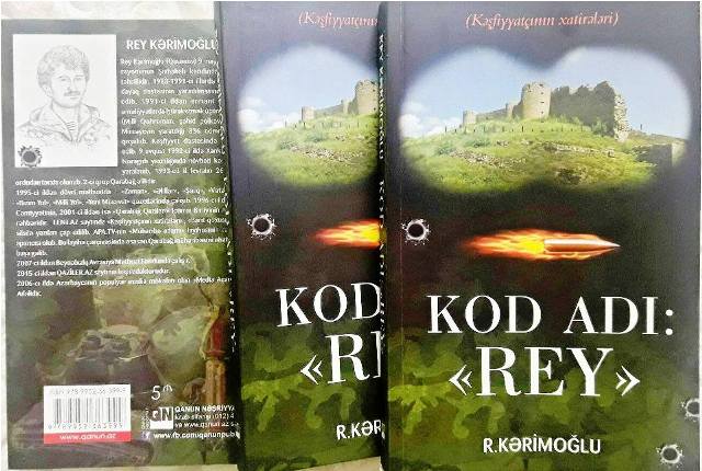 Jurnalist Rey Kərimoğlunun “Kod adı: “Rey” kitabı çıxdı   