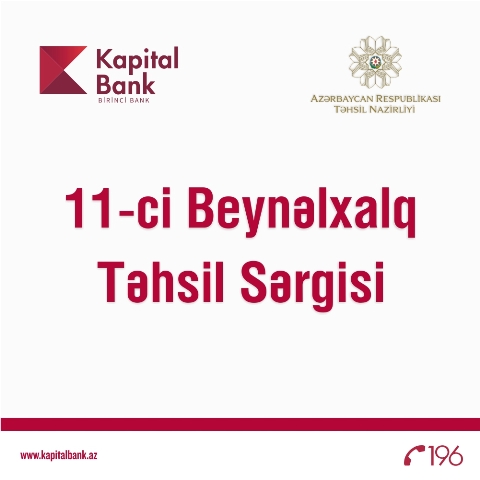 Kapital Bank Beynəlxalq Təhsil Sərgisinin rəsmi tərəfdaşıdır