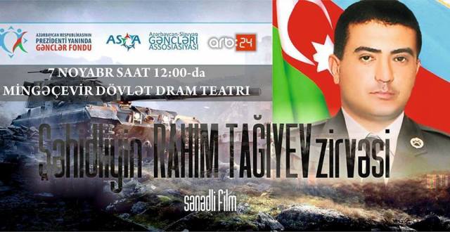 &ldquo;Şəhidliyin Rahim Tağıyev Zirvəsi&rdquo;&nbsp;filmi təqdim edildi  &nbsp;