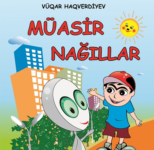 Uşaqlarımız &ldquo;M&uuml;asir nağıllar&rdquo; oxuyacaqlar  &nbsp;