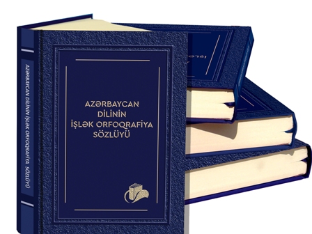 “Azərbaycan dilinin işlək orfoqrafiya sözlüyü” nəşr olundu