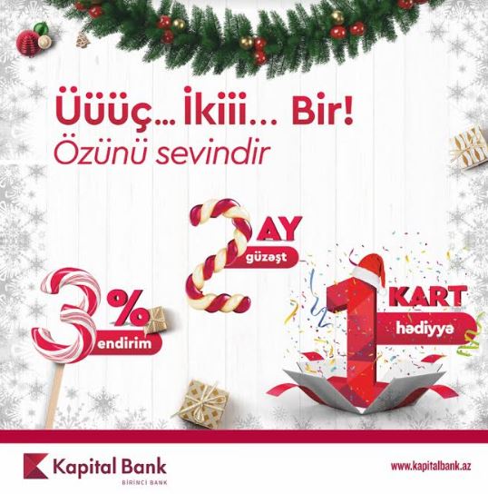 Kapital Bank-la özünü sevindir!