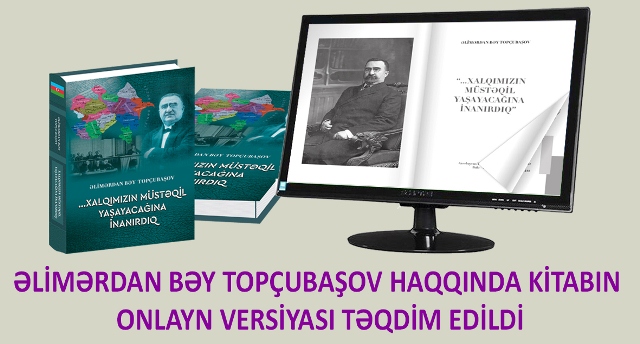 Topçubaşov haqqında kitabın onlayn versiyası təqdim edildi