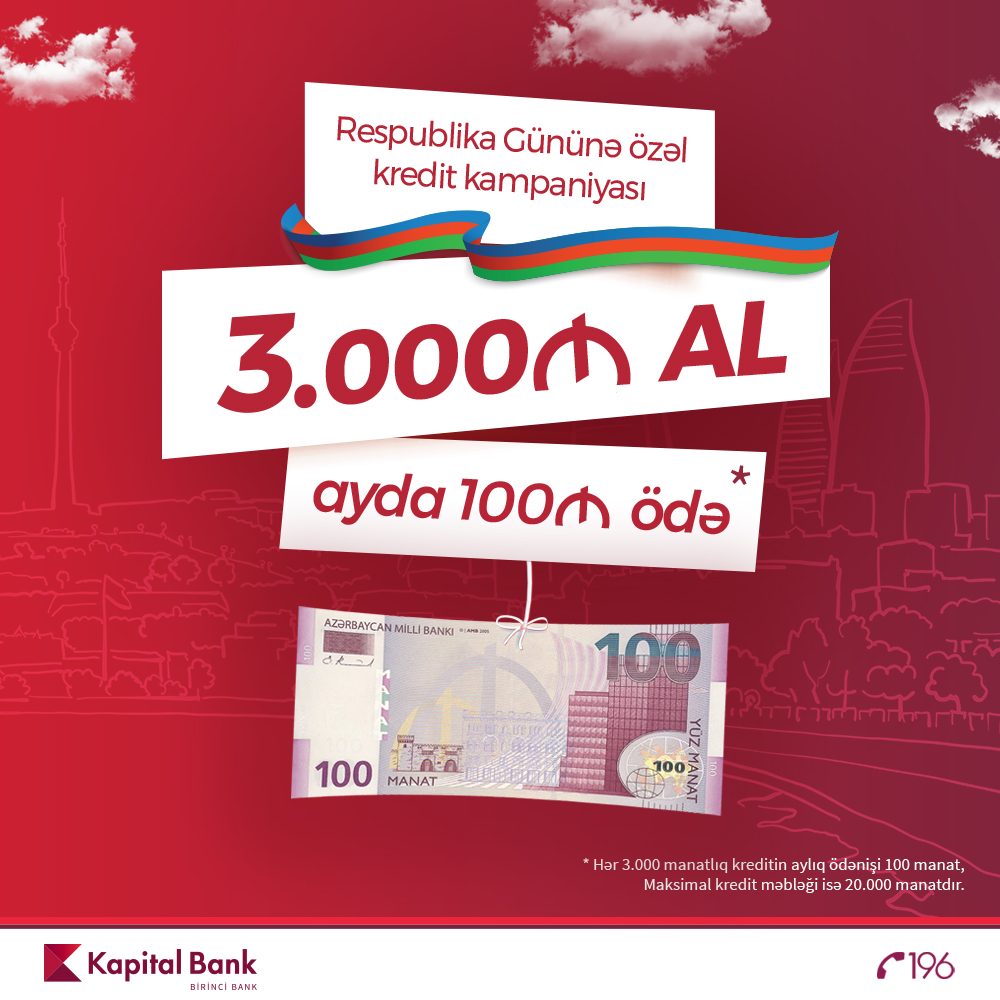 Kapital Bank-dan Respublika Gününə özəl TƏKLİF    