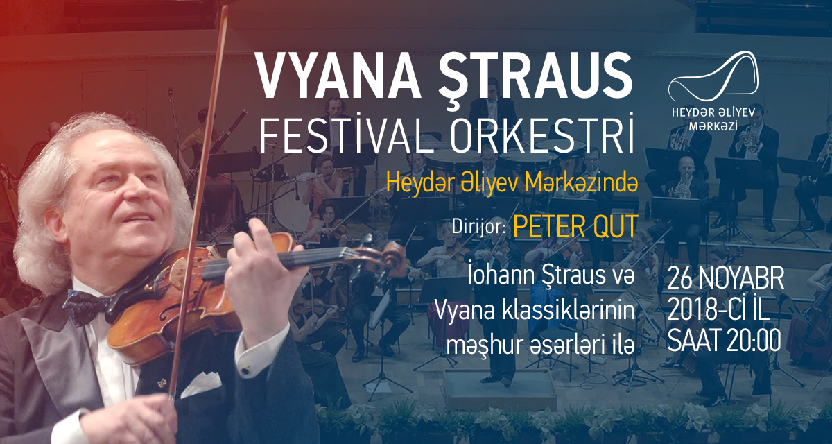 Heydər Əliyev Mərkəzində Vyana Ştraus Festival Orkestrinin konserti ke&ccedil;iriləcək