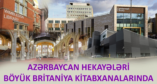 Azərbaycan hekayələri B&ouml;y&uuml;k Britaniya kitabxanalarında
