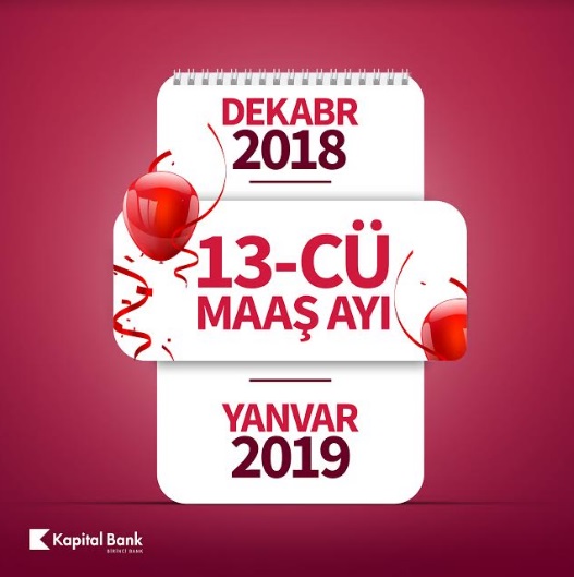 Kapital Bank müştərilərinə “13-cü maaş” verəcək