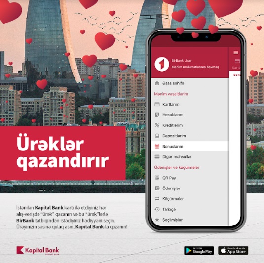 Kapital Bank-la “Ürəklər” toplayıb, hədiyyə qazanın!