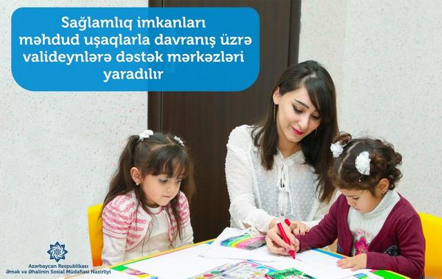 Nazirlik valideynlərə dəstək mərkəzləri yaradır