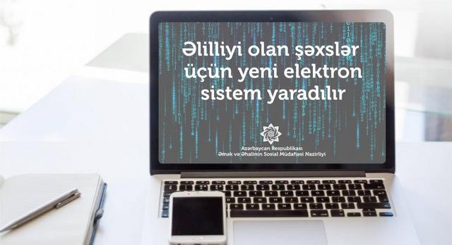 Əlilliyi olan şəxslər üçün  yeni elektron sistemi yaradılır