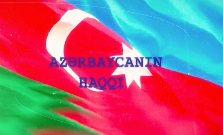 “Azərbaycanın haqqı” var