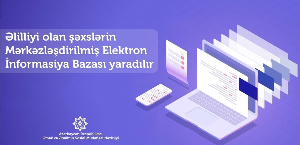 Əlilliyi olan şəxslərin Mərkəzləşdirilmiş Elektron İnformasiya Bazası yaradılır