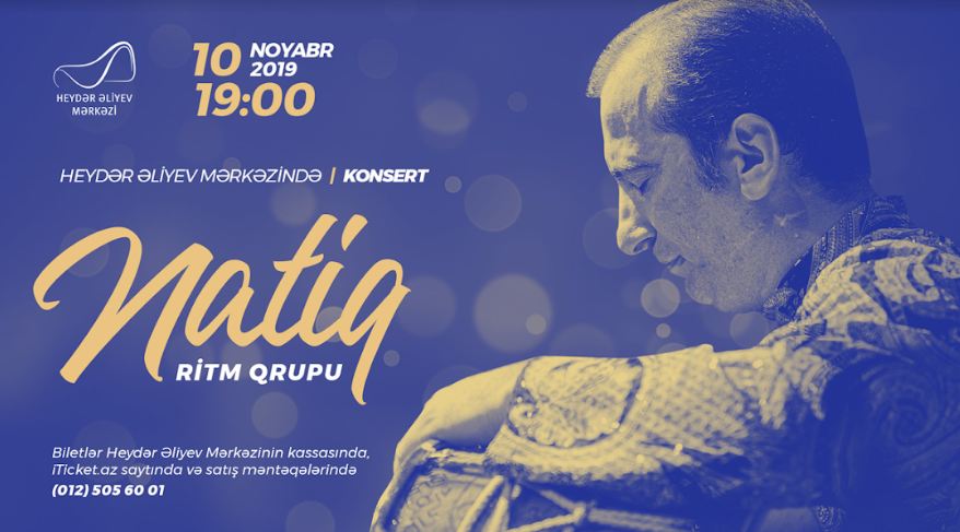 Heydər Əliyev Mərkəzində “Natiq” ritm qrupunun konserti olacaq