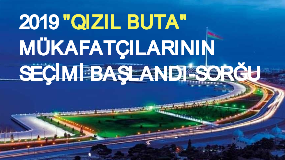 “QIZIL BUTA” mükafatının təqdimatı olacaq - səsvermə BAŞLADI