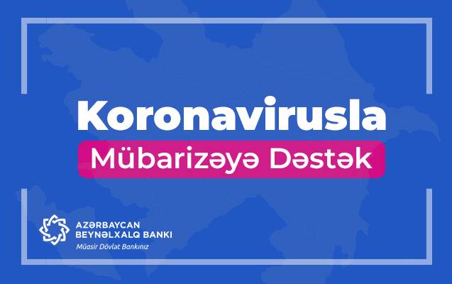 Koronavirusla Mübarizəyə Dəstək Fondunun vəsaitlərinin istifadəsi üçün xəzinə hesabı açıldı
