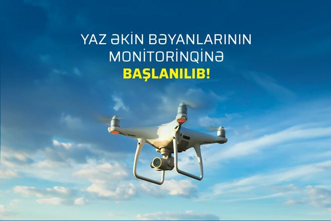 Azərbaycanda yaz əkin bəyanlarının monitorinqlərinə başlanıldı