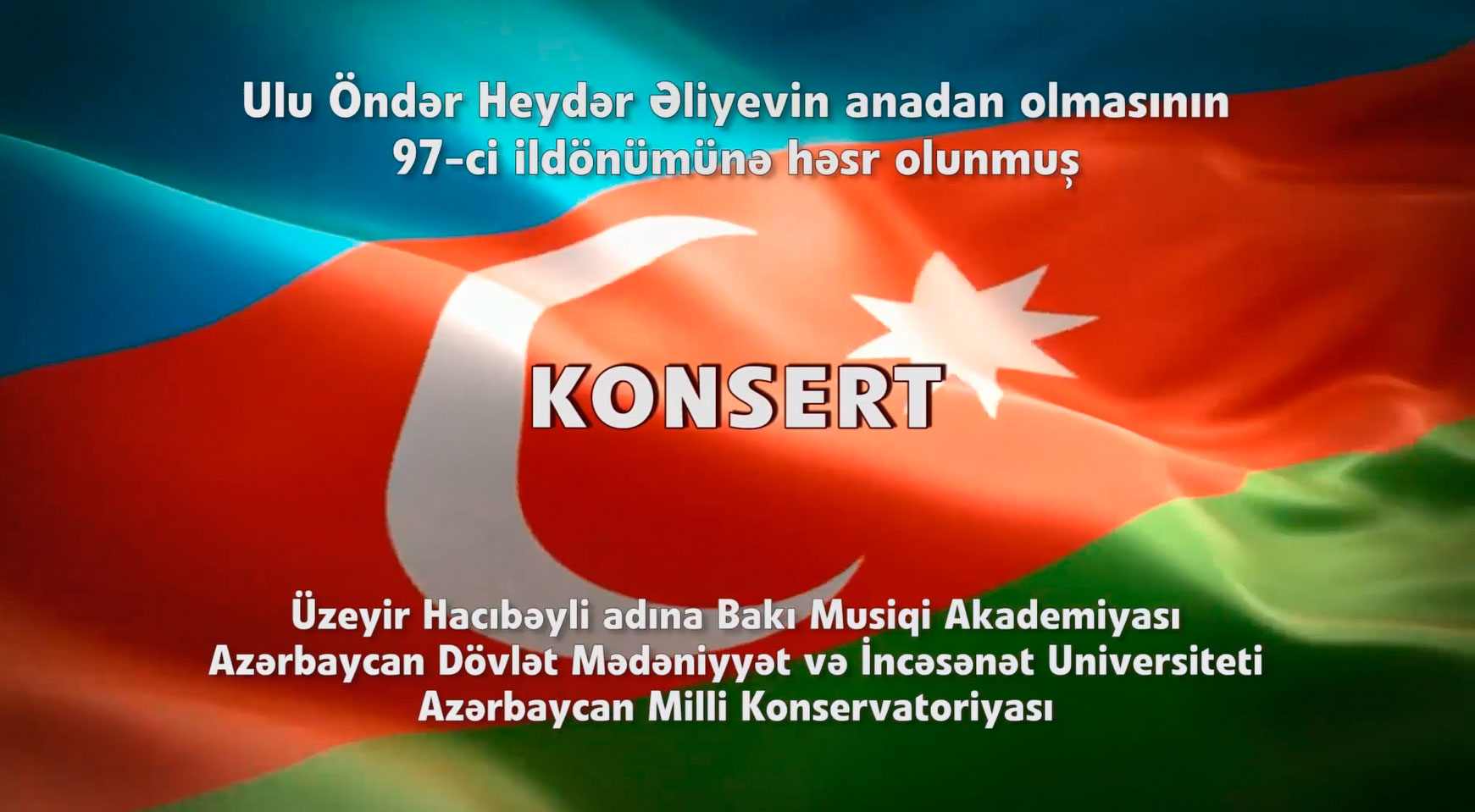 Heydər Əliyevin 97-ci ildönümünə həsr olunmuş onlayn konsert