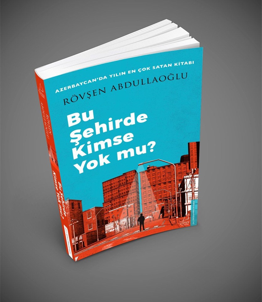“Bu şəhərdə kimse yokmu” - Bestseller türkcə çap olundu