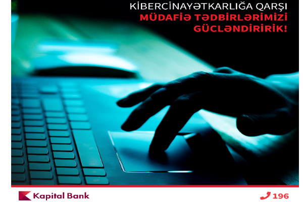 Kapital Bank kibertəhlükəsizliyi gücləndirdi