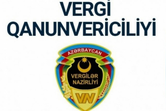 Vergi ödəyiciləri üçün daha bir YENİLİK