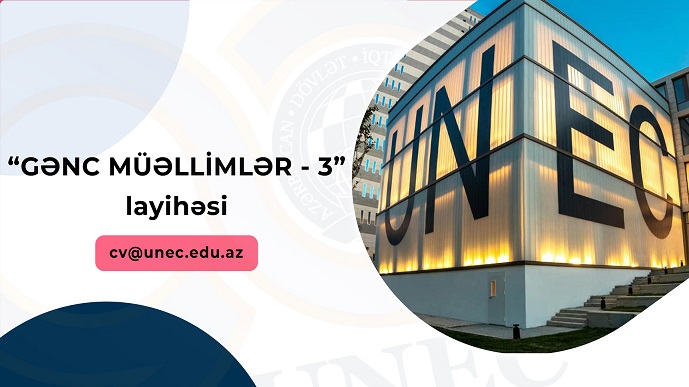 UNEC-də “Gənc müəllimlər-3” layihəsinə start verilir