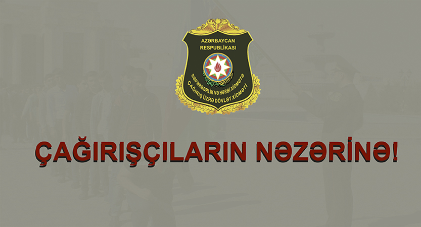 Dövlət Xidməti çağırışçılara müraciət etdi