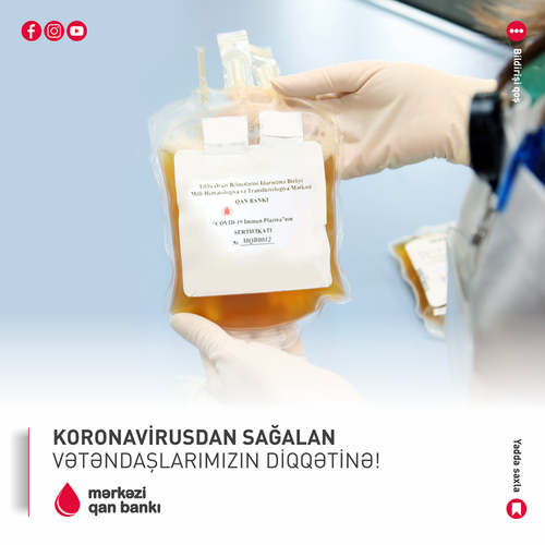 Mərkəzi Qan Bankı koronavirusdan sağalan şəxslərə yenidən müraciət etdi