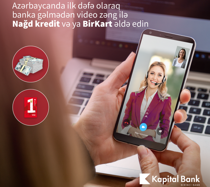 Banka getmədən, video zənglə BirKart və nağd pul krediti əldə edin