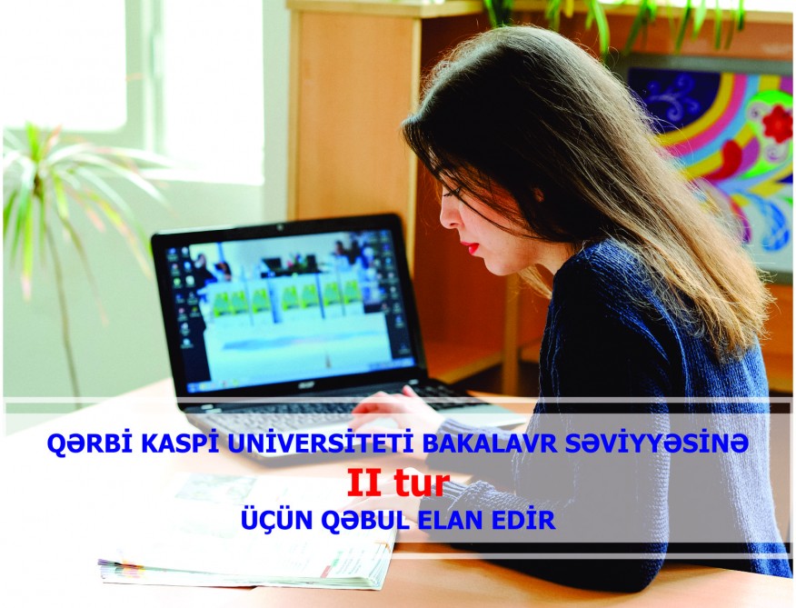 Qərbi Kaspi Universiteti bakalavr pilləsi üzrə ikinci tur üçün qəbul elan edir