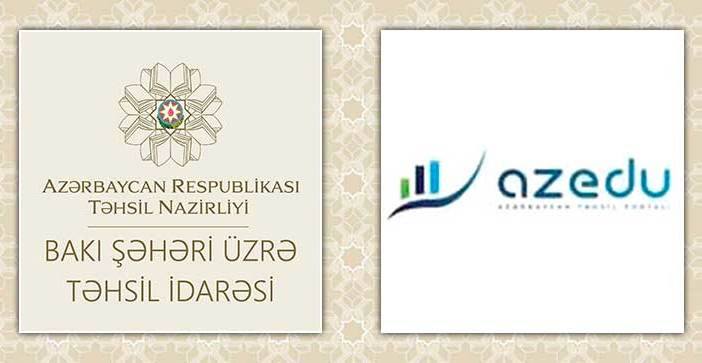 Bakı Şəhəri üzrə Təhsil İdarəsi AzEdu Təhsil Portalı ilə yeni layihəyə başlayır 