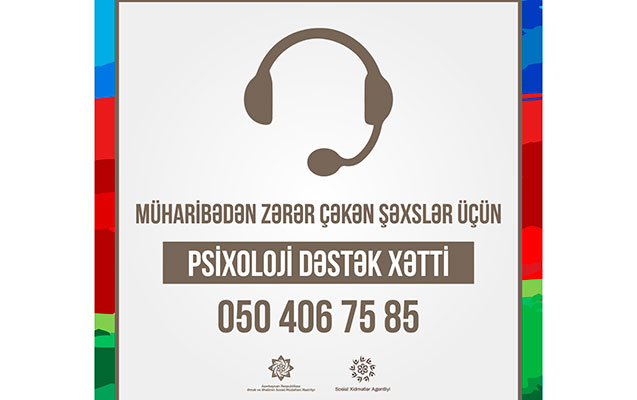 Müharibədən zərərçəkənlərə “Psixoloji dəstək xətti” fəaliyyətə başladı