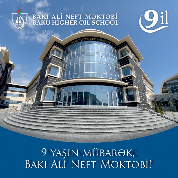 Bakı Ali Neft Məktəbinin 9 yaşı tamam olur