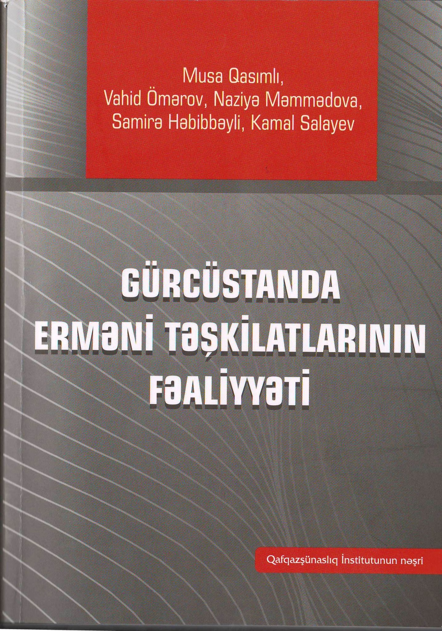 Qafqazşünaslıq İnstitutundan dəyərli əsər