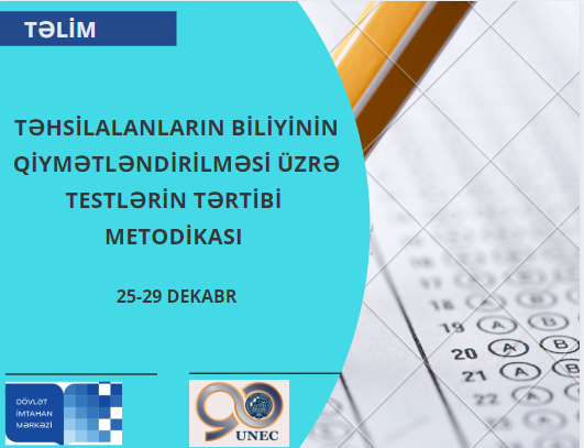 Biliyin qiymətləndirilməsi üzrə testlərlər – UNEC-də təlimlər