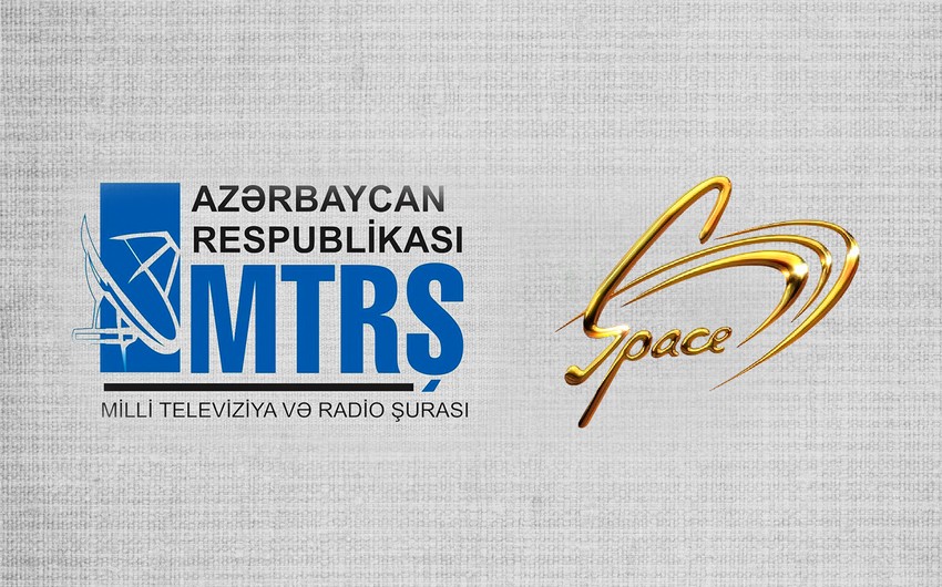 MTRŞ “Space TV” ilə bağlı qərar qəbul etdi