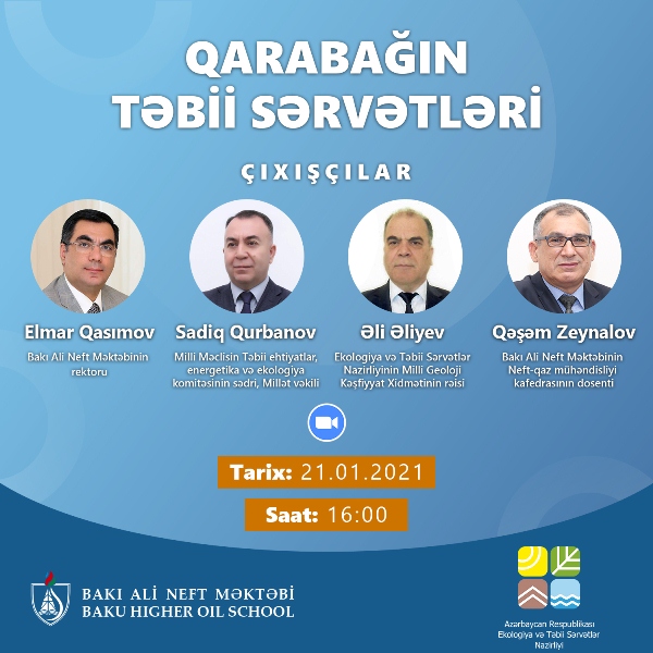 Bakı Ali Neft Məktəbində “Qarabağın Təbii Sərvətləri” müzakirə olunacaq