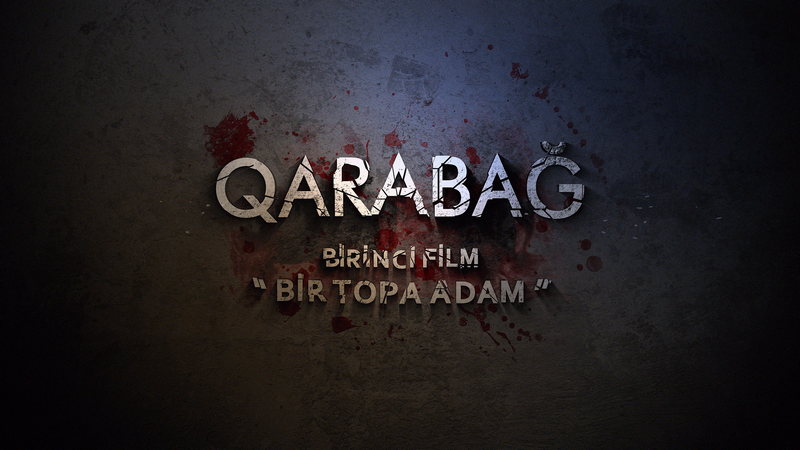 Qarabağ münaqişəsi ilə bağlı çəkilən \