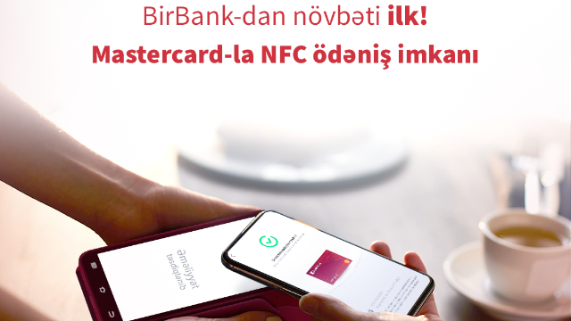 BirBank vasitəsilə Mastercard ilə NFC ödənişlər etmək mümkün oldu