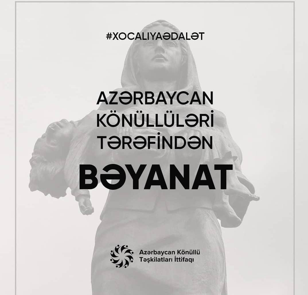 Azərbaycan könüllülərinin Xocalı soyqırımı ilə bağlı bəyanatı